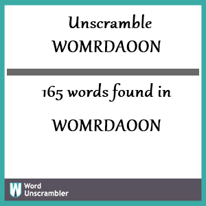 165 words unscrambled from womrdaoon