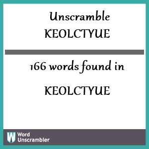 166 words unscrambled from keolctyue