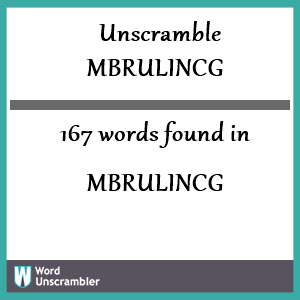 167 words unscrambled from mbrulincg