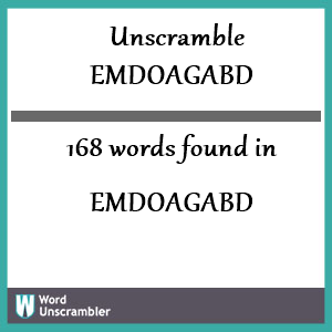 168 words unscrambled from emdoagabd