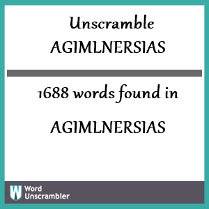1688 words unscrambled from agimlnersias