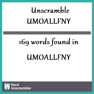 169 words unscrambled from umoallfny