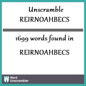 1699 words unscrambled from reirnoahbecs