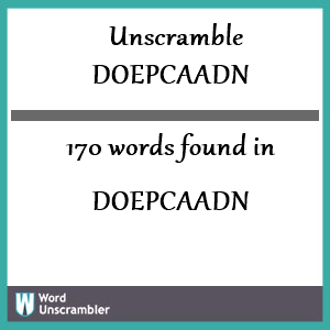 170 words unscrambled from doepcaadn