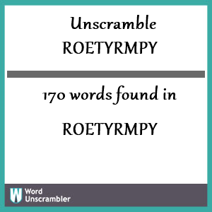 170 words unscrambled from roetyrmpy