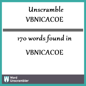 170 words unscrambled from vbnicacoe