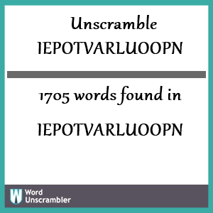 1705 words unscrambled from iepotvarluoopn