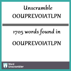 1705 words unscrambled from oouprevoiatlpn