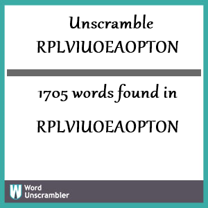 1705 words unscrambled from rplviuoeaopton