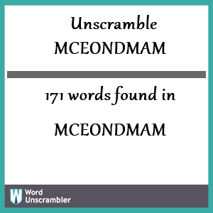 171 words unscrambled from mceondmam