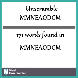 171 words unscrambled from mmneaodcm