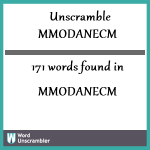 171 words unscrambled from mmodanecm