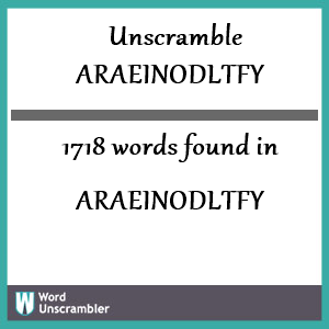 1718 words unscrambled from araeinodltfy
