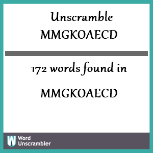 172 words unscrambled from mmgkoaecd