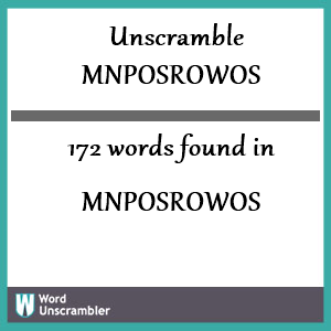 172 words unscrambled from mnposrowos