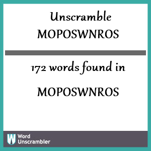 172 words unscrambled from moposwnros