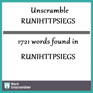 1721 words unscrambled from runihttpsiegs
