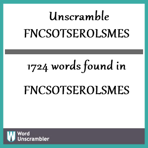 1724 words unscrambled from fncsotserolsmes