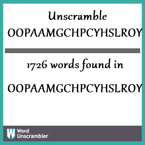 1726 words unscrambled from oopaamgchpcyhslroy