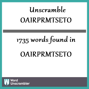 1735 words unscrambled from oairprmtseto