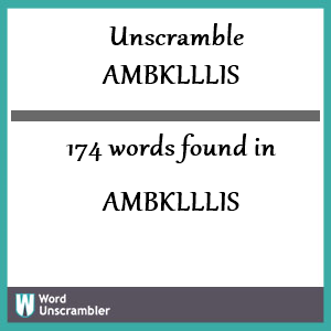 174 words unscrambled from ambklllis