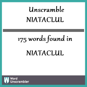 175 words unscrambled from niataclul