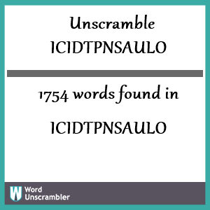 1754 words unscrambled from icidtpnsaulo
