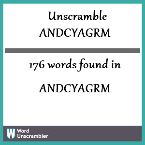 176 words unscrambled from andcyagrm