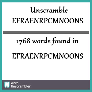1768 words unscrambled from efraenrpcmnoons
