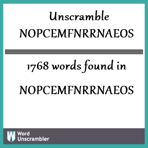 1768 words unscrambled from nopcemfnrrnaeos