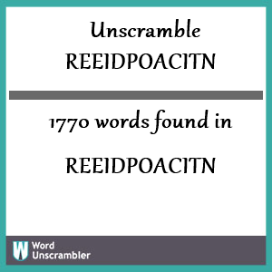1770 words unscrambled from reeidpoacitn