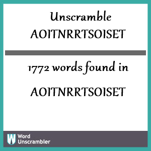 1772 words unscrambled from aoitnrrtsoiset