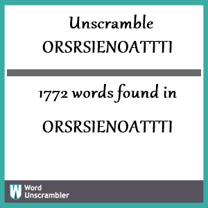 1772 words unscrambled from orsrsienoattti