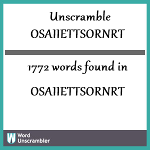 1772 words unscrambled from osaiiettsornrt