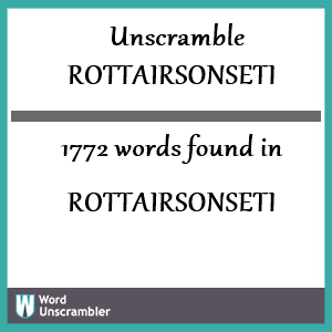 1772 words unscrambled from rottairsonseti