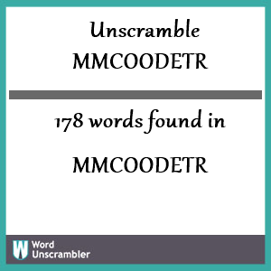 178 words unscrambled from mmcoodetr