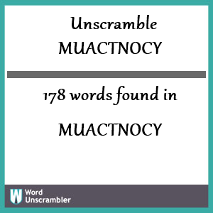 178 words unscrambled from muactnocy
