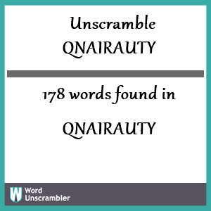 178 words unscrambled from qnairauty