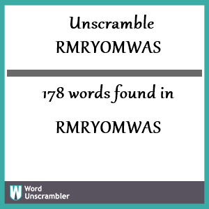 178 words unscrambled from rmryomwas