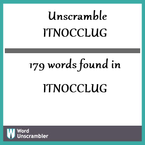 179 words unscrambled from itnocclug