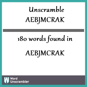 180 words unscrambled from aebjmcrak