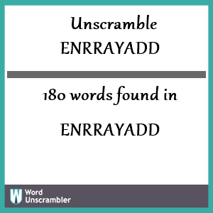 180 words unscrambled from enrrayadd