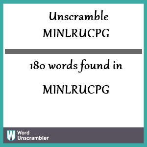 180 words unscrambled from minlrucpg