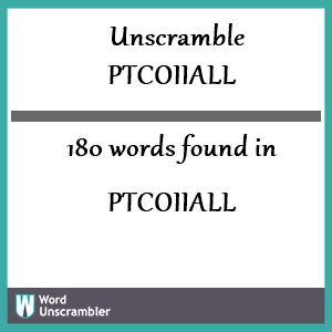 180 words unscrambled from ptcoiiall