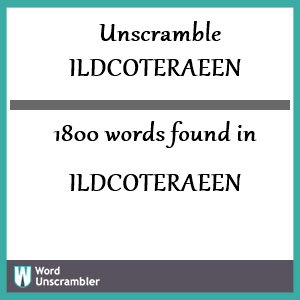 1800 words unscrambled from ildcoteraeen