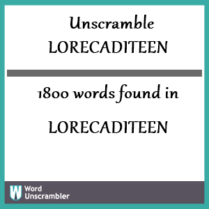1800 words unscrambled from lorecaditeen