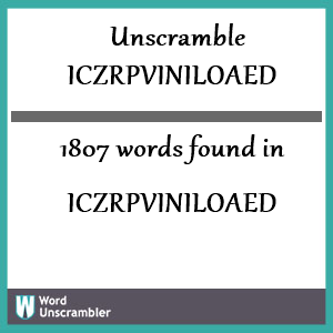 1807 words unscrambled from iczrpviniloaed