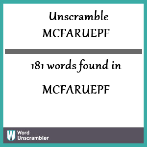 181 words unscrambled from mcfaruepf
