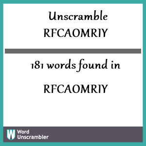 181 words unscrambled from rfcaomriy
