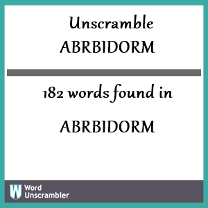 182 words unscrambled from abrbidorm